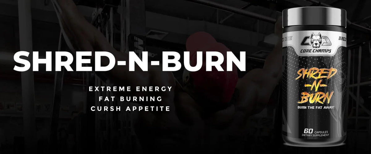 Core Champs SHRED-N-BURN Fat Burner 60 Capsules 60 Servings